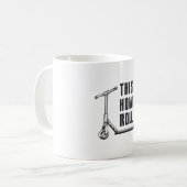 Scooter Driver So Roll ich Stunt Funny Funny Kaffeetasse (Vorderseite Links)