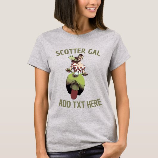 Scooter Gal, Text-T - Shirt hinzufügen (Vorderseite)