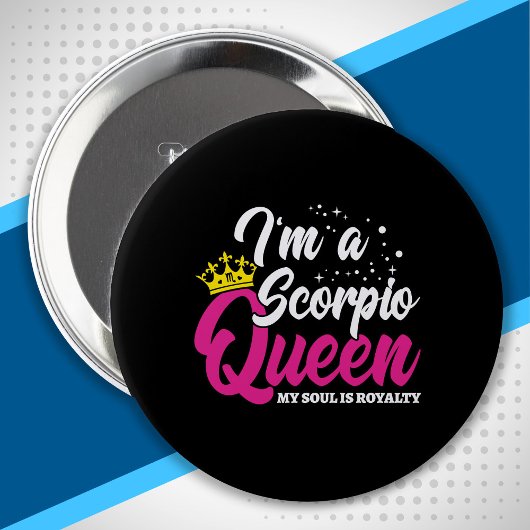 Scorpio Birthday Queen October November Zodiac Button