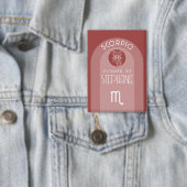 Scorpio Custom Birthday - Zodiac - Modernes Design Button (Insitu)