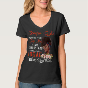 Scorpio Girl, bevor Sie mir urteilen Geburtstag Ce T-Shirt