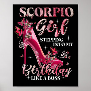 Scorpio Girl tritt in meinen Geburtstag ein wie ei Poster