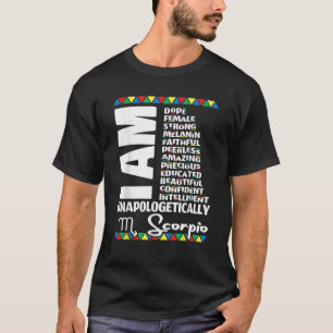 Scorpio Zodiac Birthday Black Pride unapologetisch T-Shirt