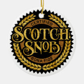 Scotch Snob - lustiger Whiskey-Drinker Keramik Ornament (Vorne)