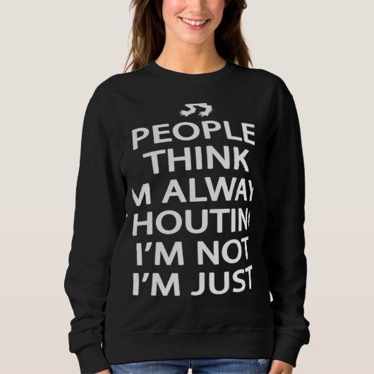 Scotland Ancestry I'm Not Shouting I'm Scottish Sweatshirt (Vorderseite)