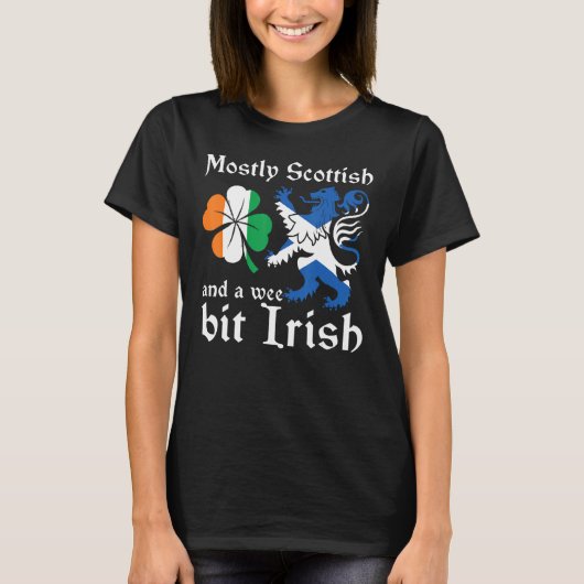 Scotland  Mostly Scottish And A Wee Bit Irish T-Shirt (Vorderseite)