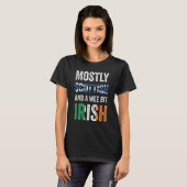 Scotland Mostly Scottish And A Wee Bit Irish T-Shirt (Vorne ganz)