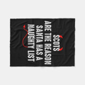 Scots Are The Reason Santa Has A Naughty List  Fleecedecke (Vorderseite (Horizontal))