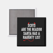 Scots Are The Reason Santa Has A Naughty List Magnet (Vorderseite/Rückseite)