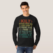 Scots Saying Kilt Because God Knows Who To Be Prou T-Shirt (Vorne ganz)