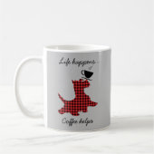Scottie Dog Life Happens Kaffee hilft Funny Mug Kaffeetasse (Links)