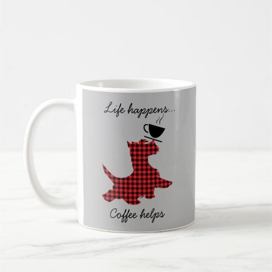 Scottie Dog Life Happens Kaffee hilft Funny Mug Kaffeetasse (Links)