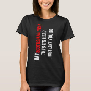 Scottish Fold Katze meine Scottish Fold Katze neig T-Shirt