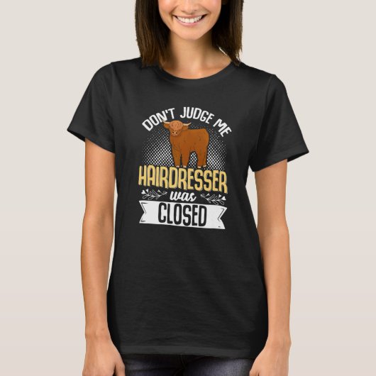 Scottish Highland Cattle Breeder Longhorn Dont T-Shirt (Vorderseite)