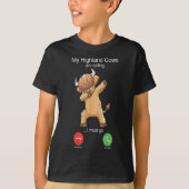 Scottish Highland Cow Cattle is Calling T-Shirt (Vorderseite)