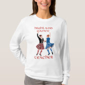 Scottish Highland Dance Teacher T-Shirt (Vorderseite)