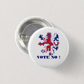 Scottish keine Abstimmung zur Unabhängigkeit Button (Vorne & Hinten)