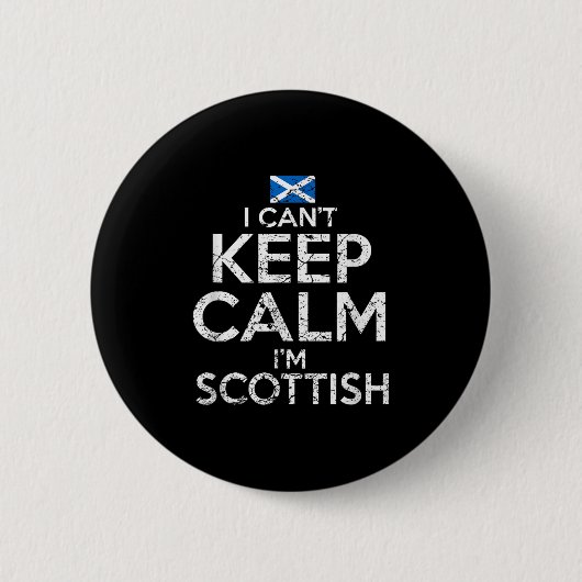 Scottish Roots Scotland Scots Can't Keep Calm Funn Button (Vorderseite)