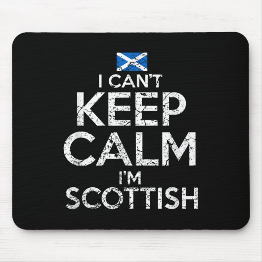 Scottish Roots Scotland Scots Can't Keep Calm Funn Mousepad (Vorne)
