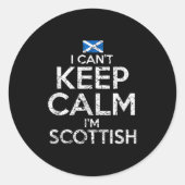 Scottish Roots Scotland Scots Can't Keep Calm Funn Runder Aufkleber (Vorderseite)