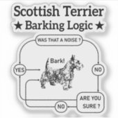 Scottish Terrier Barking Logic Funny Dog Sarcastic Aufkleber (Vorderseite)