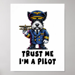 Scottish Terrier Trust Me I Bin Pilot Poster