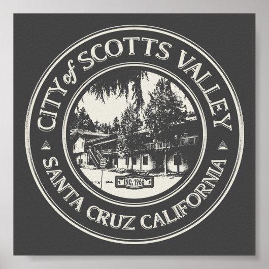 SCOTTS VALLEY - SANTA CRUZ CALIFORNIA POSTER (Vorne)