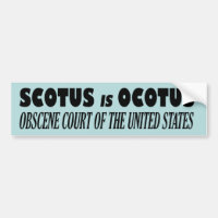 SCOTUS ist OCOTUS - Obszönes Gericht der USA