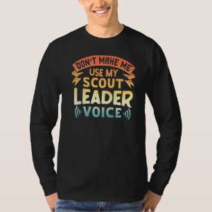 Scout lässt mich nicht meine Stimme des Pfadfinder T-Shirt