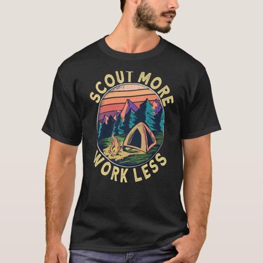 Scout more Work less Scouts und Scout Leader T-Shirt (Vorderseite)