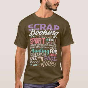Scrapbook Scrapbooking ist ein Sport Crawling Funn T-Shirt