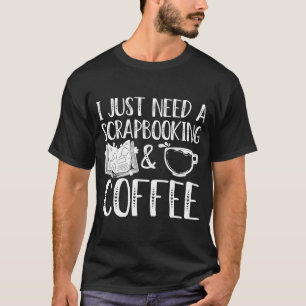 Scrapbooking für Scrapbooker-Liebe Scrapbooking Sc T-Shirt