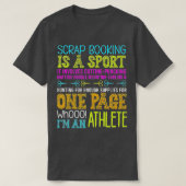 Scrapbooking Is A Sport - Handmade Scrapbooking Pr T-Shirt (Design vorne)