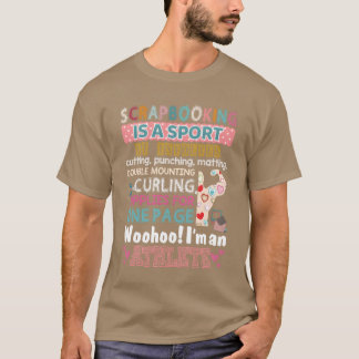 Scrapbooking ist ein Sport und ich bin ein Athlet T-Shirt
