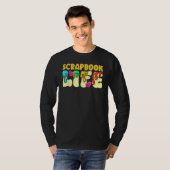 Scrapbooking Scrapbooker Scrapbook Life T-Shirt (Vorne ganz)