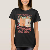 Scrapbooking Wine If Money Can't Buy Hapness Expla T-Shirt (Vorderseite)