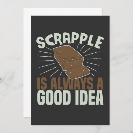 Scrapple ist immer eine gute Idee Funny Scrapple L Einladung (Vorne/Hinten)