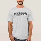 Scrapple Pfeifen T-Shirt (Vorderseite)