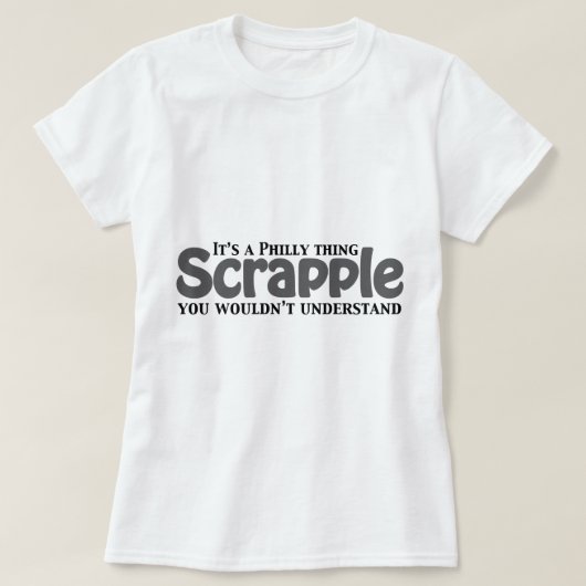 Scrapple Philly Sache T-Shirt (Design vorne)