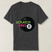 Scratch King Billiard Pool Player T-Shirt (Design vorne)