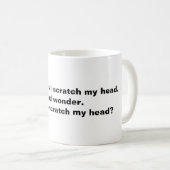 Scratching my head kaffeetasse (VorderseiteRechts)
