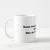 Scratching my head kaffeetasse (Links)