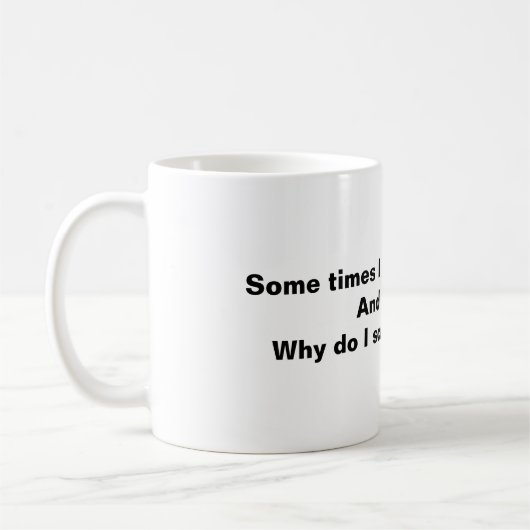 Scratching my head kaffeetasse (Links)