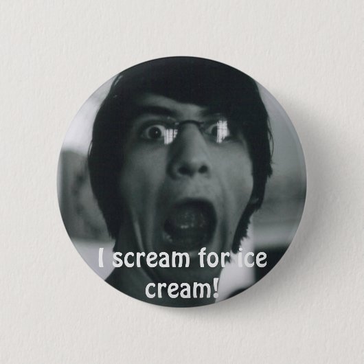 scream_by_readerfreek, schreie ich für Eiscreme! Button (Vorderseite)