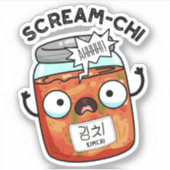 Scream chi Funny Kimchi Puns Aufkleber (Vorderseite)