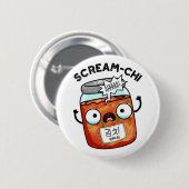 Scream chi Funny Kimchi Puns Button (Vorne & Hinten)