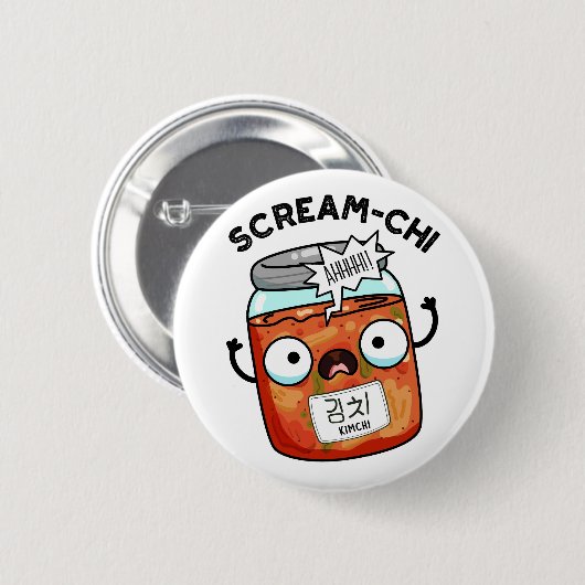 Scream chi Funny Kimchi Puns Button (Vorne & Hinten)