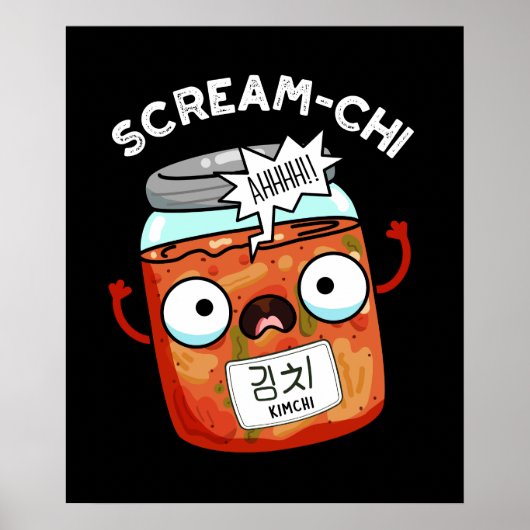 Scream chi Funny Kimchi Puns Dark BG Poster (Vorne)