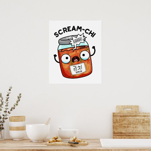 Scream chi Funny Kimchi Puns Poster (Küche)