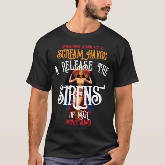 Scream Havoc Turnagain Arm Sirens War Alaska T-Shirt (Vorderseite)